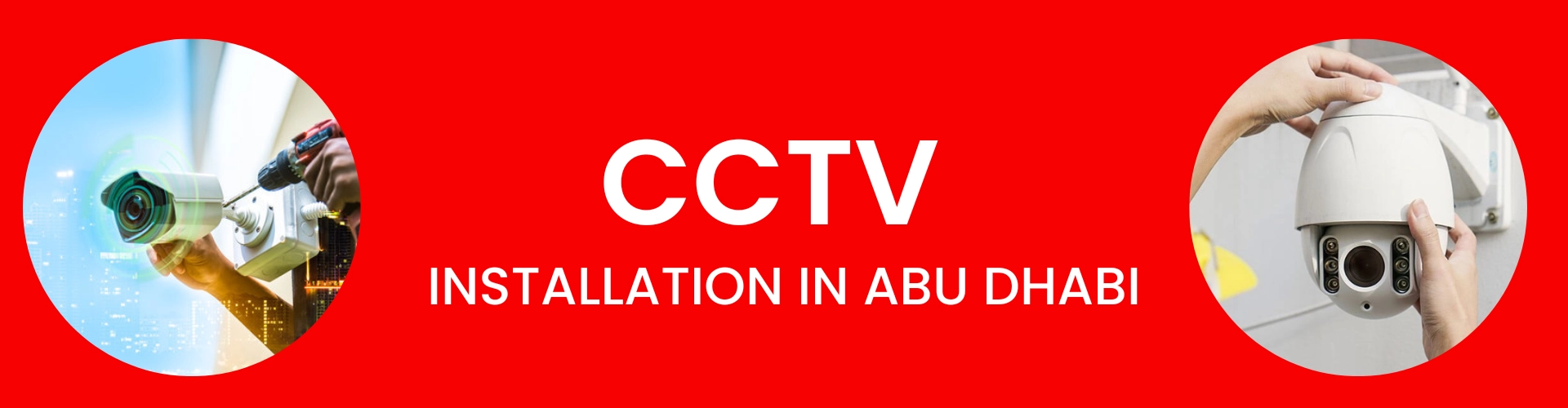Best CCTV installation company in ABU DHABI